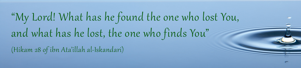 My Lord! What has he found the one who lost You, and what has he lost, the one who finds You
